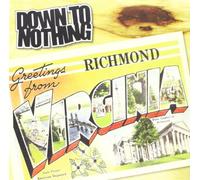 DOWN TO NOTHING - 7-GREETINGS FROM..