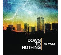 Down To Nothing - Most