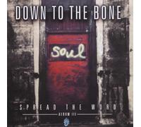 Down to the Bone - Down to the Bone-Spread the Word III