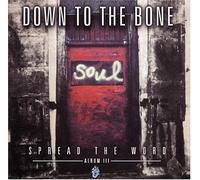 Down to the Bone - Spread the World-Album III