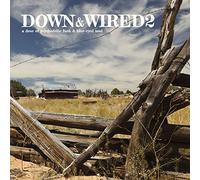 Down & Wired 2 - Down & Wired 2-Various Artists Lp