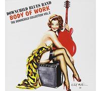 Downchild Blues Band - Vol. 2-Body Of Work-Downchild Collection
