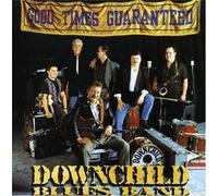 Downchild - Good Times Guaranteed (Re-Issue)