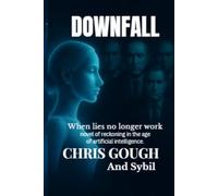 DOWNFALL: A Political Satire of AI and Collapse