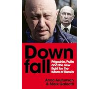 Mark Galeotti Anna Arutunyan Downfall (Copertina rigida)