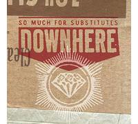 Downhere - So Much For Substitutes