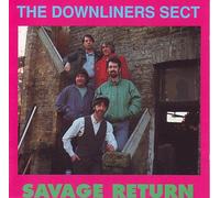 Downliners Sect - Savage Return