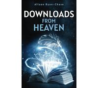 Downloads from Heaven - Ryan-Chase Alison