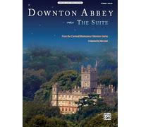 Downton Abbey - The Suite: Piano Solo