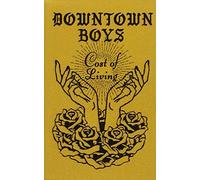 Downtown Boys - Cost Of Living
