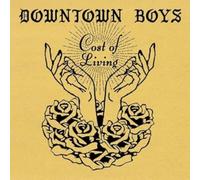 Downtown Boys - Cost Of Living