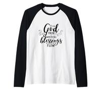 Doxology loda Dio da Cui scaturiscono Tutte Le benedizioni Maglia con Maniche Raglan