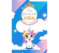Doy Gracias a la Vida: Mi Diario de Gratitud