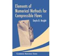 Doyle D. Knight Elements of Numerical Methods for Compressibl (Copertina rigida)