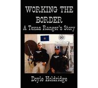 Doyle Holdridge Working the Border (Tascabile)