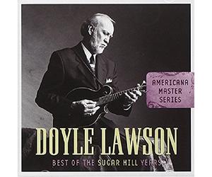 Doyle Lawson - Best Of The Sugar Hill Years