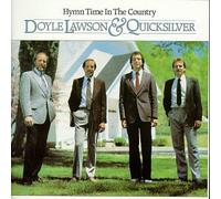 Doyle Lawson & Quicksilver - Hymn Time in the Country