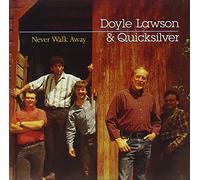 Doyle Lawson & Quicksilver – Never Walk Away
