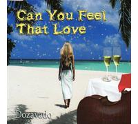 Dozavado - Can You Feel That Love