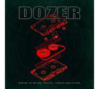 Dozer Rewind to Return: Rarities, Singles and B-sides (Vinyl LP)