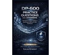 DP-600 Practice Questions and Answers: The Engineer’s Strategic Roadmap to Dominating the Microsoft Fabric Certification