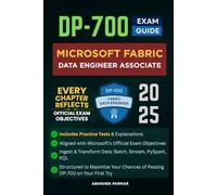 DP-700 Exam Guide: Microsoft Fabric Data Engineer Associate