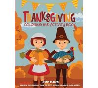 Dp Kids Activity B Thanksgiving Coloring Book and Activity Book for (Tascabile)