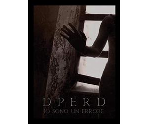 Dperd - Io Sono Un Errore