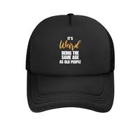 DPgUfPV It's Weird Being The Same Age As Old People Trucker Hat Women Mesh Baseball Cap Sun Hat Cowboy Cappello Uomo Papà Cappello Nero, Nero , Taglia unica