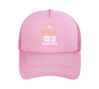 DPgUfPV It's Weird Being The Same Age As Old People Trucker Hat Women Mesh Baseball Cap Sun Hat Cowboy Cappello Uomo Papà Cappello Nero, rosa, Taglia unica