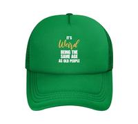 DPgUfPV It's Weird Being The Same Age As Old People Trucker Hat Women Mesh Baseball Cap Sun Hat Cowboy Cappello Uomo Papà Cappello Nero, Verde, Taglia unica