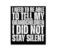 DPURPIWADY I Did Not Stay Silent Poster - Political Activist Quote for Rally and Protest Wall Decor(Framed,08x12inch(20x30cm))