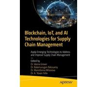 Dr. A. Yovan Fe Blockchain, IoT, and AI Technologies for Supply Chai (Tascabile)