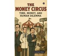Dr. Adil Bashir Shikari The Money Circus (Copertina rigida)