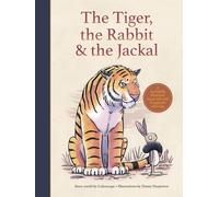 Dr Ajay Kumar The Tiger, the Rabbit and the Jackal (Copertina rigida)