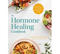 Dr. Alan Christianson The Hormone Healing Cookbook (Tascabile)