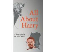 Dr. Alan Swarc All About Harry (Copertina rigida)