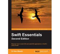 Dr Alex Blewitt Swift Essentials - Second Edition (Tascabile)
