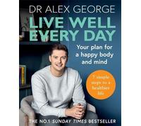 Dr Alex George Live Well Every Day (Tascabile) Dr Alex George