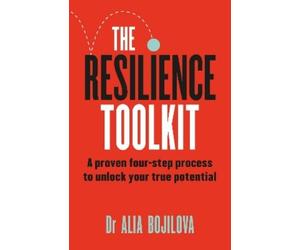 Dr Alia Bojilova The Resilience Toolkit (Tascabile)