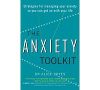 Dr Alice Boyes The Anxiety Toolkit (Tascabile)