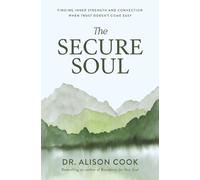 Dr Alison Cook The Secure Soul (Tascabile) (PRESALE 22/10/2026)