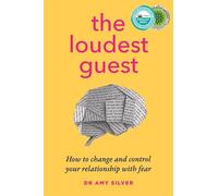 Dr Amy Silver The Loudest Guest (Tascabile)