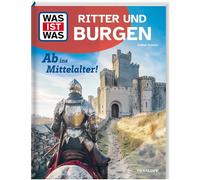 Dr. Andrea Scha WAS IST WAS Ritter und Burgen. Ab ins Mittela (Copertina rigida)