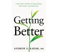 Dr. Andrew Kadar Getting Better (Copertina rigida)