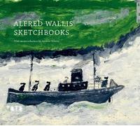 Dr Andrew Wilson Alfred Wallis Sketchbooks (Copertina rigida)