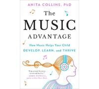 Dr. Anita Collins The Music Advantage (Tascabile)