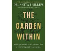 Dr. Anita Phillips The Garden Within (Copertina rigida)