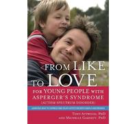 Dr Anthony Attw From Like to Love for Young People with Asperger's S (Tascabile)
