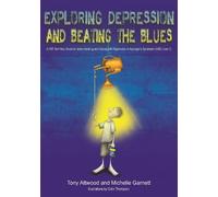 Dr Anthony Attwood Michelle G Exploring Depression, and Beating the (Tascabile)